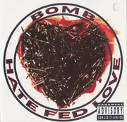 CD - Bomb - Hate Fed Love