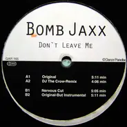 Bomb Jaxx - Don't Leave Me