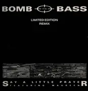 12inch Vinyl Single - Bomb The Bass Featuring Maureen - Say A Little Prayer (Limited Edition Remix)