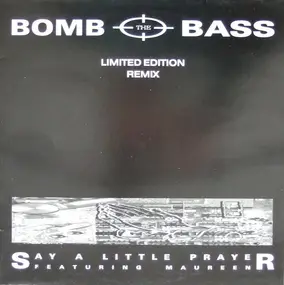 Bomb the Bass - Say A Little Prayer (Limited Edition Remix)