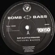 12inch Vinyl Single - Bomb The Bass Featuring Maureen Walsh - Say A Little Prayer (Limited Edition Remix)