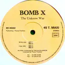 12inch Vinyl Single - Bomb X - The Unknow War