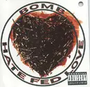 CD - Bomb - Hate Fed Love