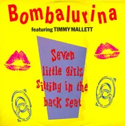 Bombalurina Featuring Timmy Mallett - Seven Little Girls