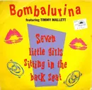 7'' - Bombalurina Featuring Timmy Mallett - Seven Little Girls Sitting In The Back Seat