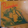 LP - Bombardiers - Search And Enjoy - Still Sealed