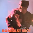 12'' - Bombast Broz - Comin' From The Heart