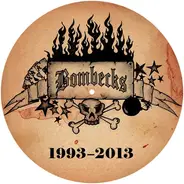 Bombecks - 1993-2013