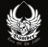 Bomber - Turn Off The Lights