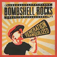 Bombshell Rocks - Generation Tranquilized