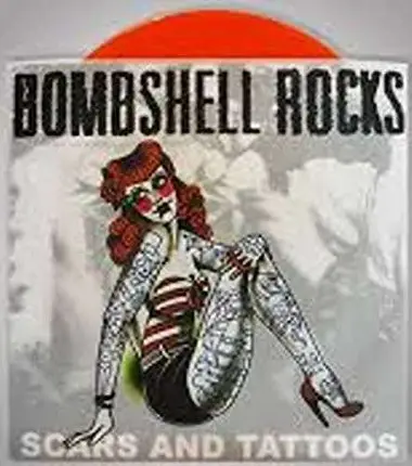 Bombshell Rocks - Scars And Tattoos