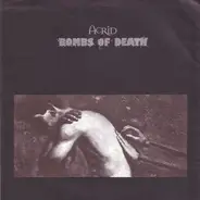 Bombs Of Death / Acrid - Bombs Of Death / Acrid