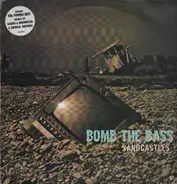 Bomb The Bass - Sandcastles