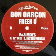 12inch Vinyl Single - Bon Garçon - Freek U (R&B Mixes)