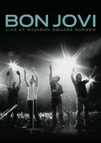 Bon Jovi - Live At Madison Square Garden  ..