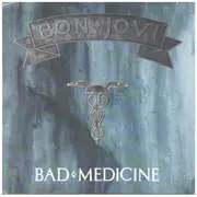 7inch Vinyl Single - Bon Jovi - Bad Medicine