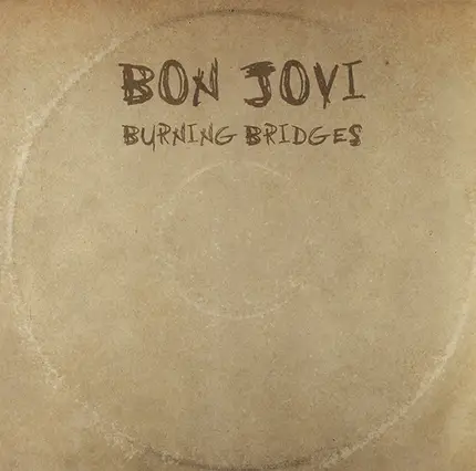 Bon Jovi - Burning Bridges