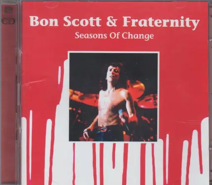 Bon Scott & Fraternity - Seasons Of Change