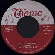 Bon Ton Roulet - Black diamond / You excite me daddy