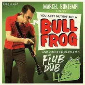 Marcel - Bull Frog