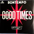 12inch Vinyl Single - Bontempo - Good Times (1987 Re-make)