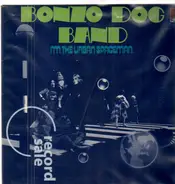 Bonzo Dog Band - I'm the Urban Spaceman
