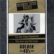 Bonzo Dog Doo-Dah Band - I'm The Urban Spaceman / The Intro And The Outro