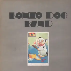 Bonzo Dog Doo-Dah Band - Let's Make Up And Be Friendly