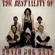 Bonzo Dog Doo-Dah Band - The Bestiality Of Bonzo Dog Band