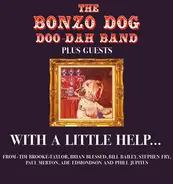 Bonzo Dog Doo-Dah Band - With A Little Help