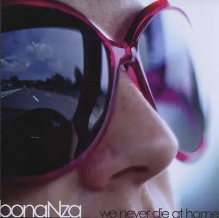 Bonanza - We Never Die At Home