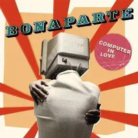 Bonaparte - Computer In Love