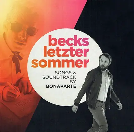 Bonaparte - Becks Letzter Sommer (Songs & Soundtrack)