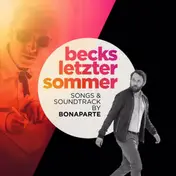 Bonaparte - Becks Letzter Sommer-Songs & Soundtrack