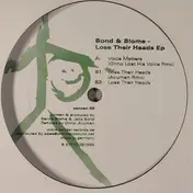 Bond & Blome - Lose Their Heads EP