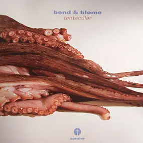 Bond & Blome - Tentacular