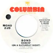 Bond - Dancin' (On A Saturday Night)