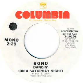 Bond - Dancin' (On A Saturday Night)