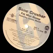 12inch Vinyl Single - Bone Crusher Feat. Cotton Mouth - Fat Man Stomp