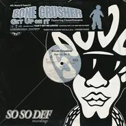 Bone Crusher - Get Up On It