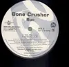 LP - Bone Crusher - Run