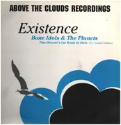 12inch Vinyl Single - Bone Idols & The Planets - Existence