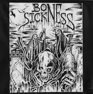 Bone Sickness - Bone Sickness