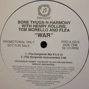 12'' - Bone Thugs-N-Harmony with Henry Rollins , Tom Morello and Flea - War