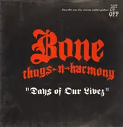 Bone Thugs-N-Harmony - Days Of Our Lives