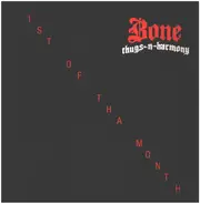 Bone Thugs-N-Harmony - 1st Of Tha Month