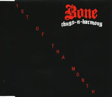 Bone Thugs-N-Harmony - 1st Of Tha Month