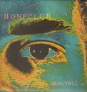 12inch Vinyl Single - Boneclub - Beautiflu EP