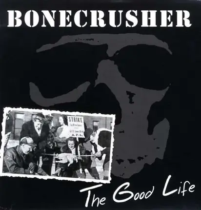 Bonecrusher - Good Life