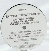 Bizzy Bone - Hip Hop Baby / Need Your Body